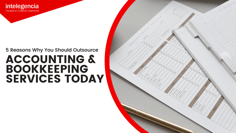 5 Reasons Why You Should Outsource Accounting and Bookkeeping Services Today - Thumbnail