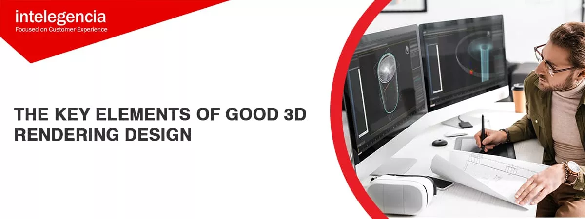 The Key Elements of Good 3D Rendering Design - Banner