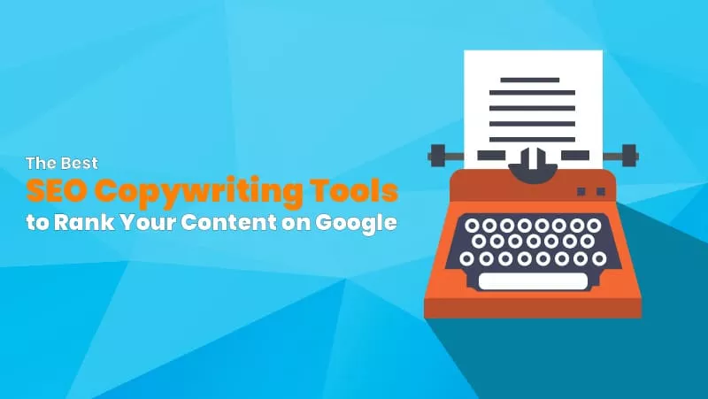 The Best SEO Copywriting Tools to Rank Your Content on Google - Both