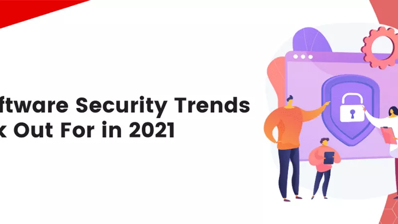 Top Software Security Trends 2021 - Both
