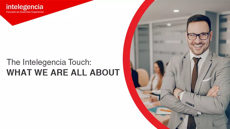The Intelegencia Touch: What We Are All About